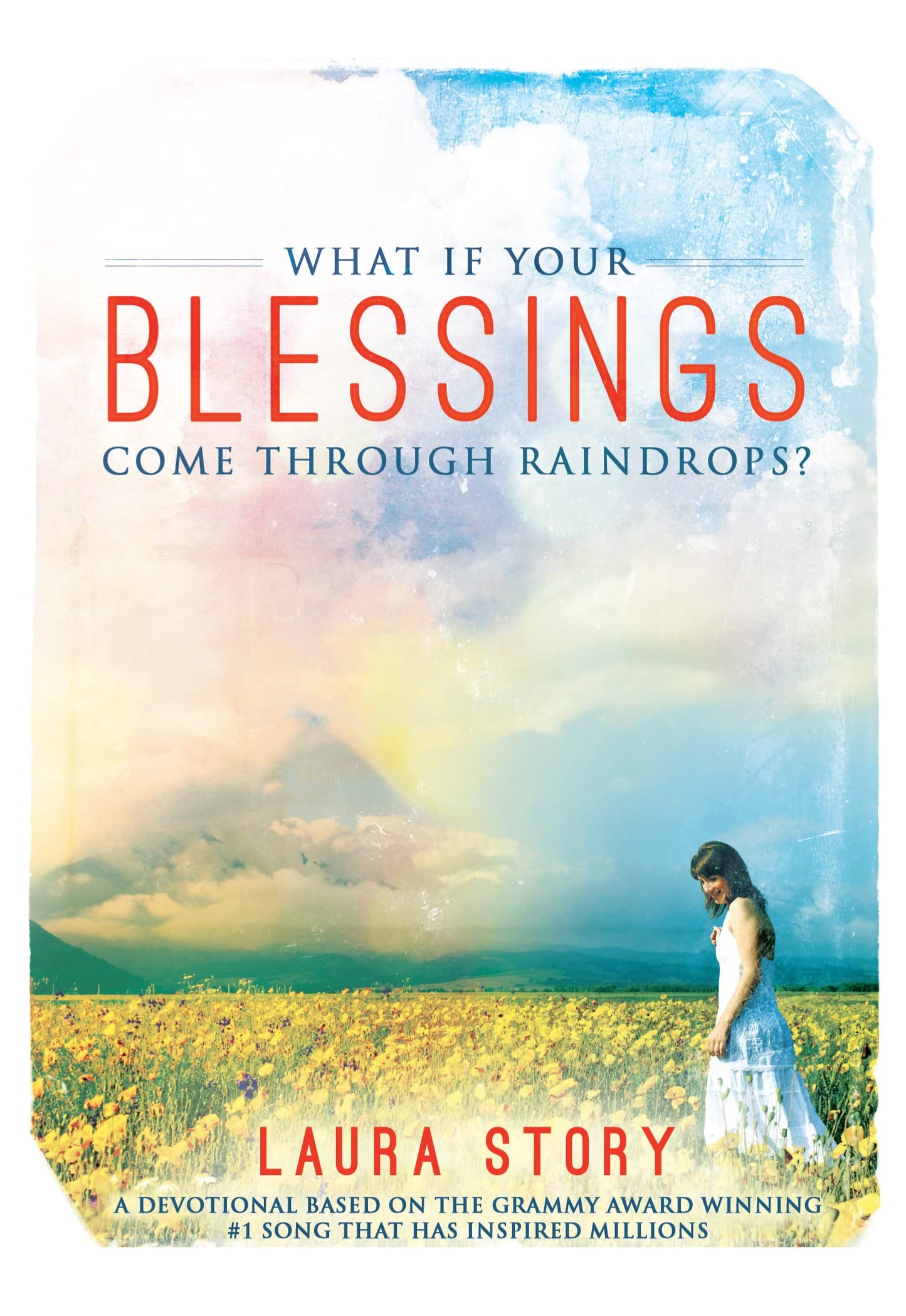 What if Your Blessings Come Through Raindrops The Happy Book Stack