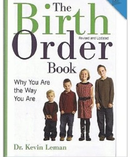 The Birth Order Book: Why You Are the Way You Are, Revised & Updated Edition The Happy Book Stack