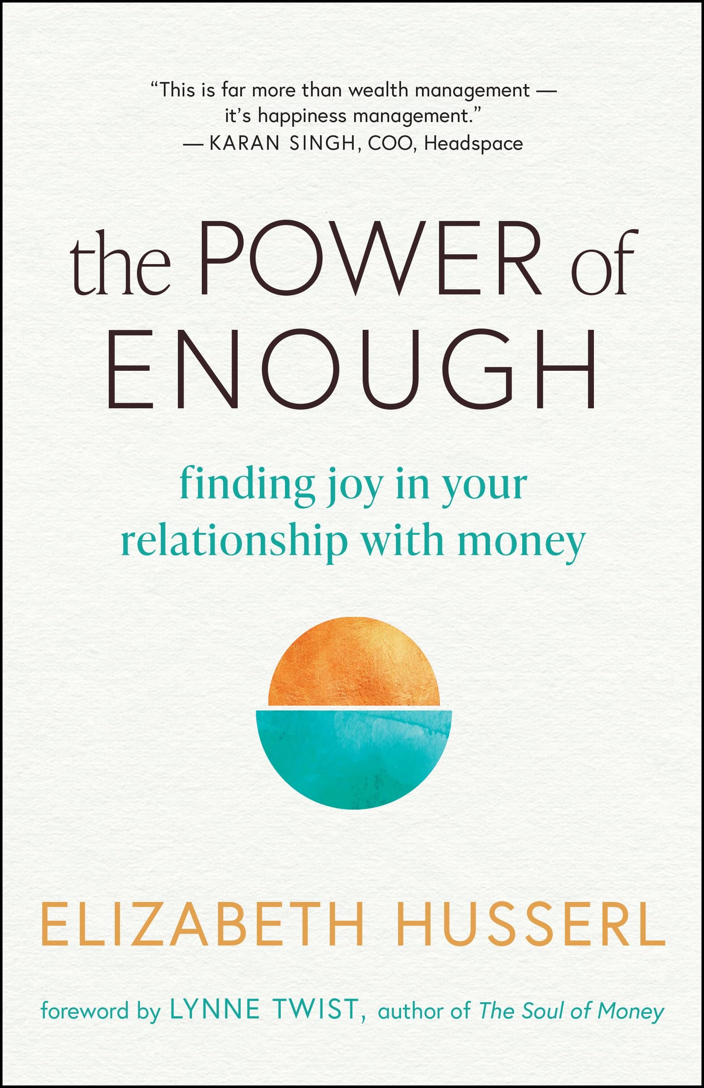 The Power of Enough: Finding Joy in Your Relationship with Money The Happy Book Stack