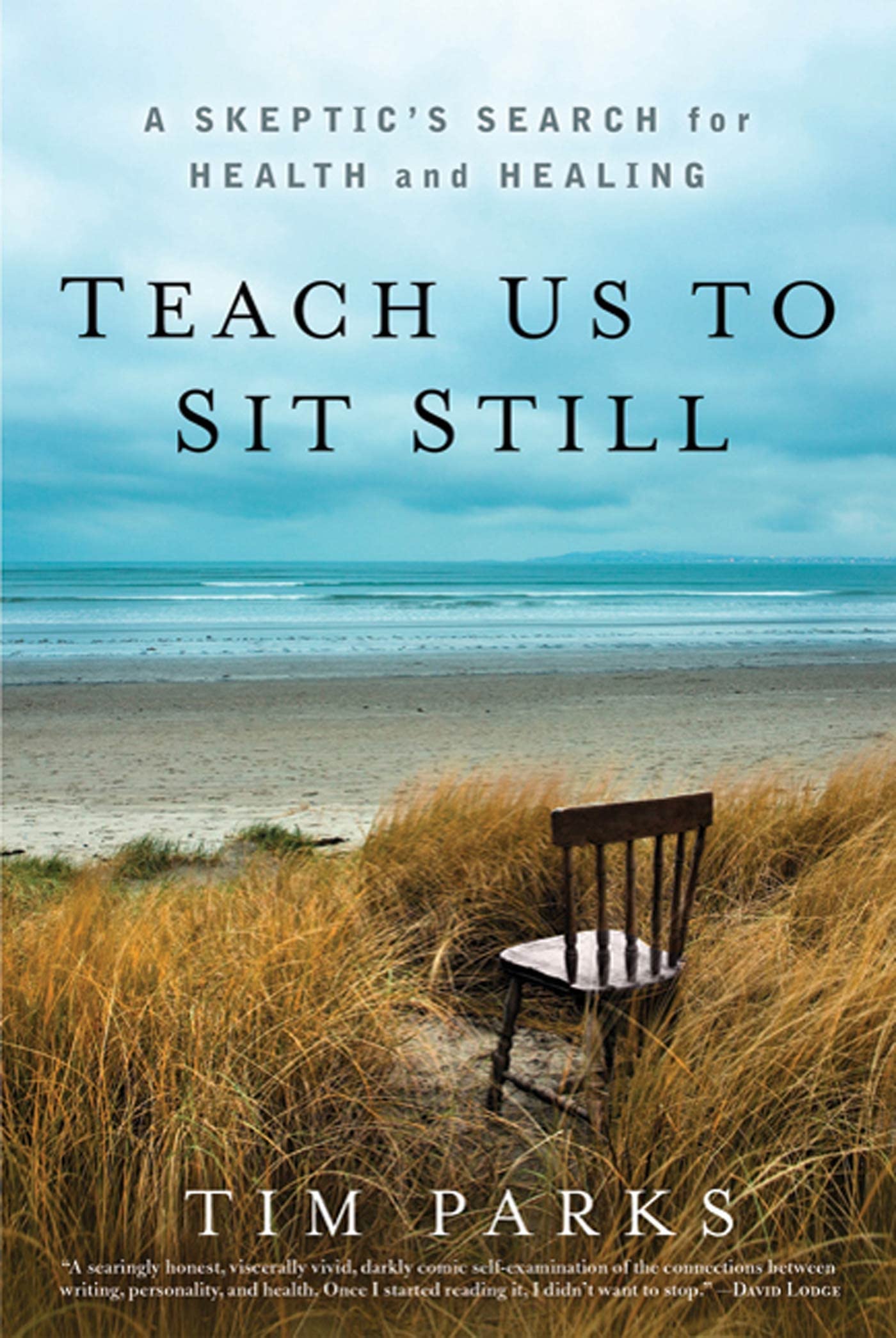 Teach Us to Sit Still: A Skeptic's Search for Health and Healing The Happy Book Stack