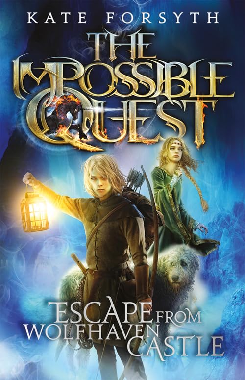 Escape from Wolfhaven Castle: Volume 1 (The Impossible Quest) The Happy Book Stack