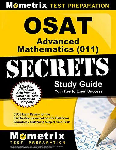 OSAT Advanced Mathematics (011) Secrets Study Guide: CEOE Exam Review for the Certification Examinations for Oklahoma Educators / Oklahoma Subject Area Tests The Happy Book Stack