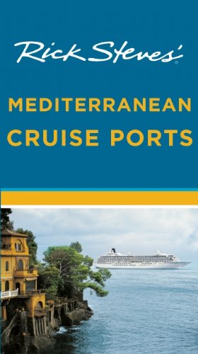 Rick Steves' Mediterranean Cruise Ports The Happy Book Stack