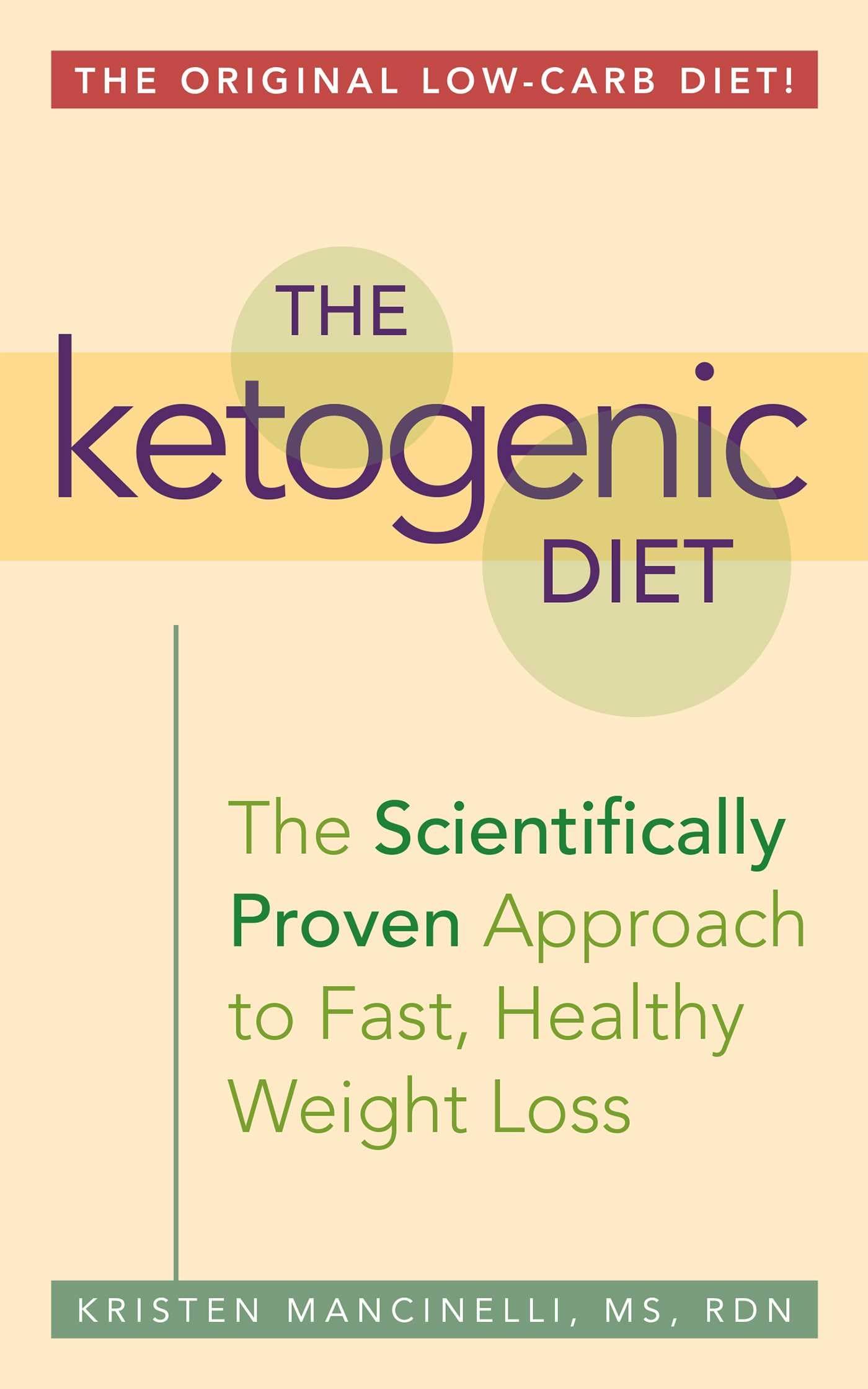 The Ketogenic Diet: A Scientifically Proven Approach to Fast, Healthy Weight Loss The Happy Book Stack