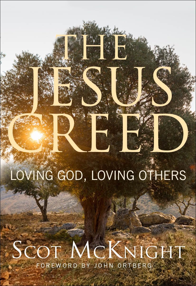 The Jesus Creed: Loving God, Loving Others - 15th Anniversary Edition The Happy Book Stack