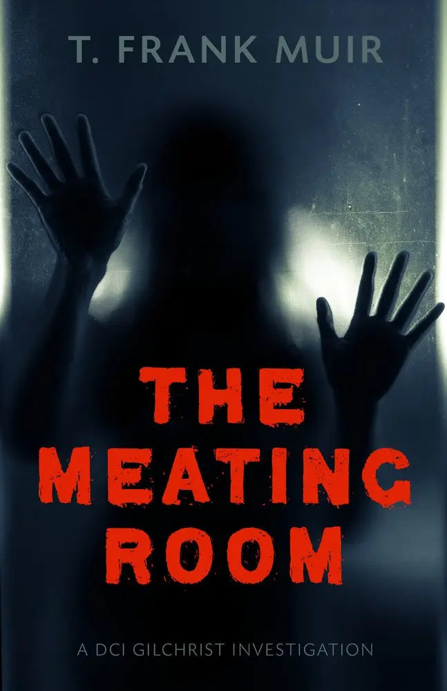 The Meating Room: A DCI Gilchrist Investigation The Happy Book Stack