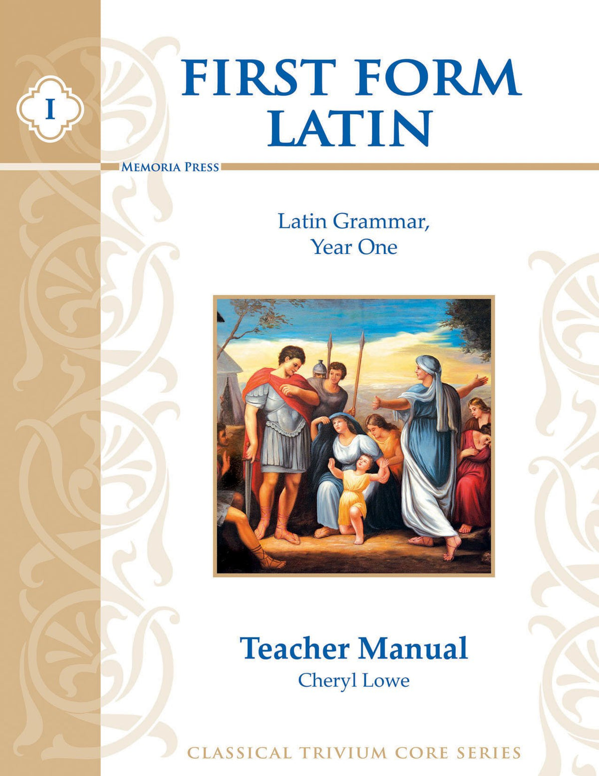 First Form Latin, Teacher Manual (English and Latin Edition) The Happy Book Stack