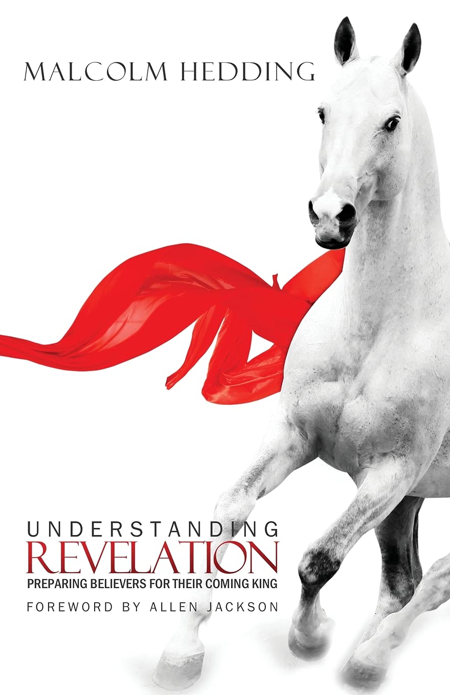 Understanding Revelation: Preparing Believers for Their Coming King The Happy Book Stack