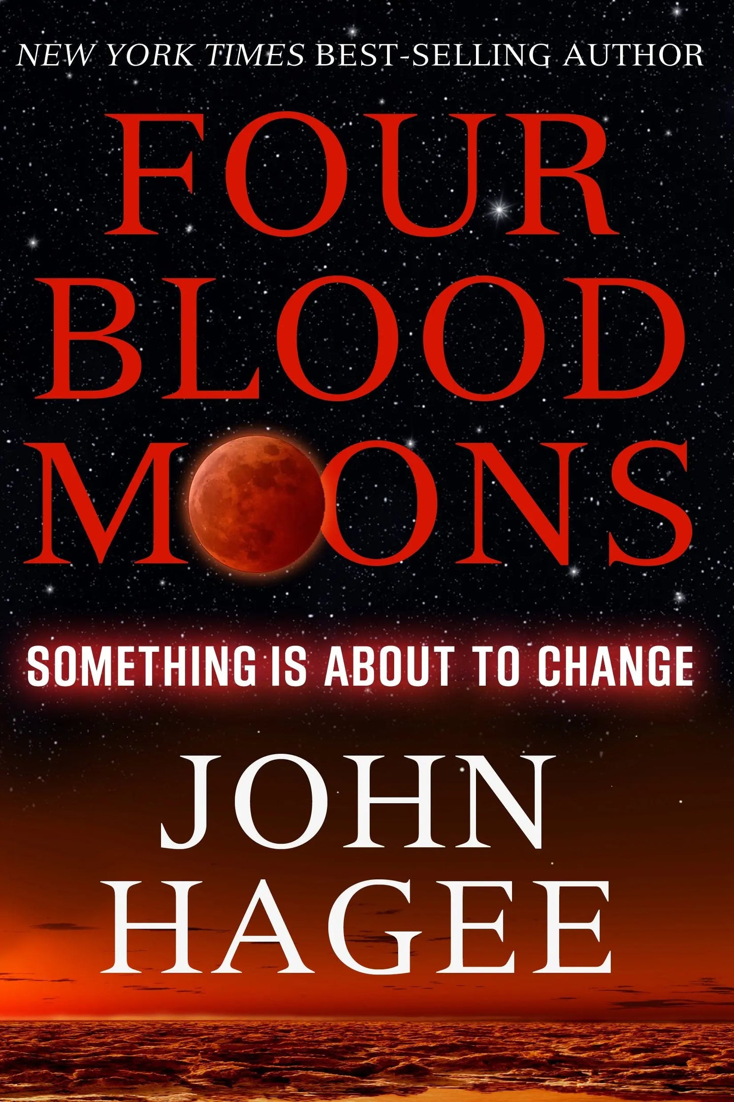 Four Blood Moons: Something is About to Change The Happy Book Stack