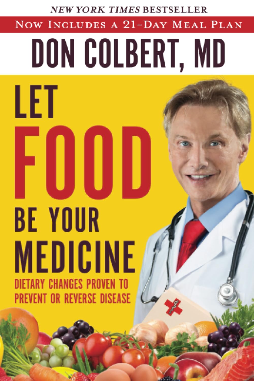 Let Food Be Your Medicine: Dietary Changes Proven to Prevent and Reverse Disease The Happy Book Stack
