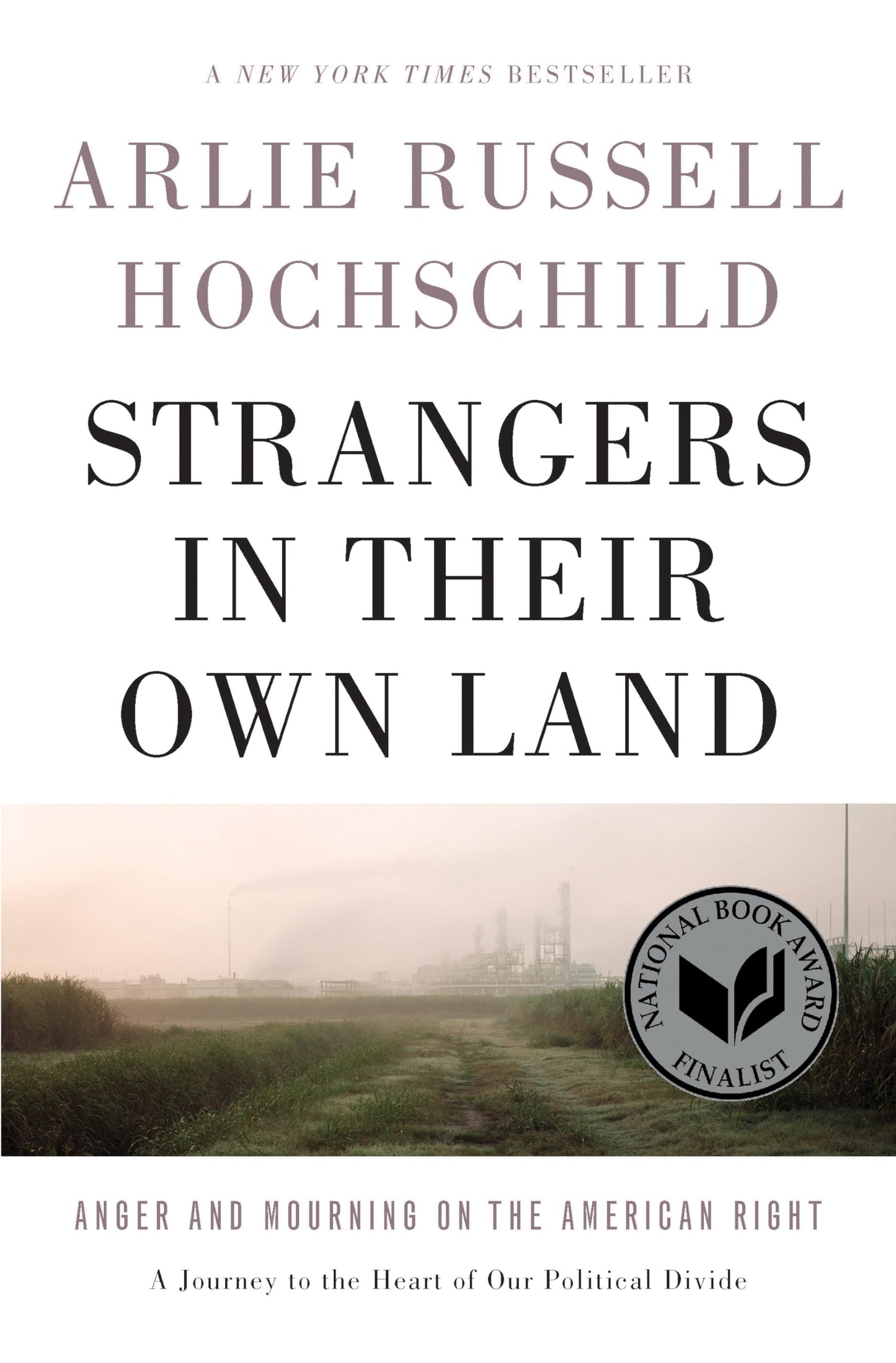 Strangers in Their Own Land: Anger and Mourning on the American Right The Happy Book Stack