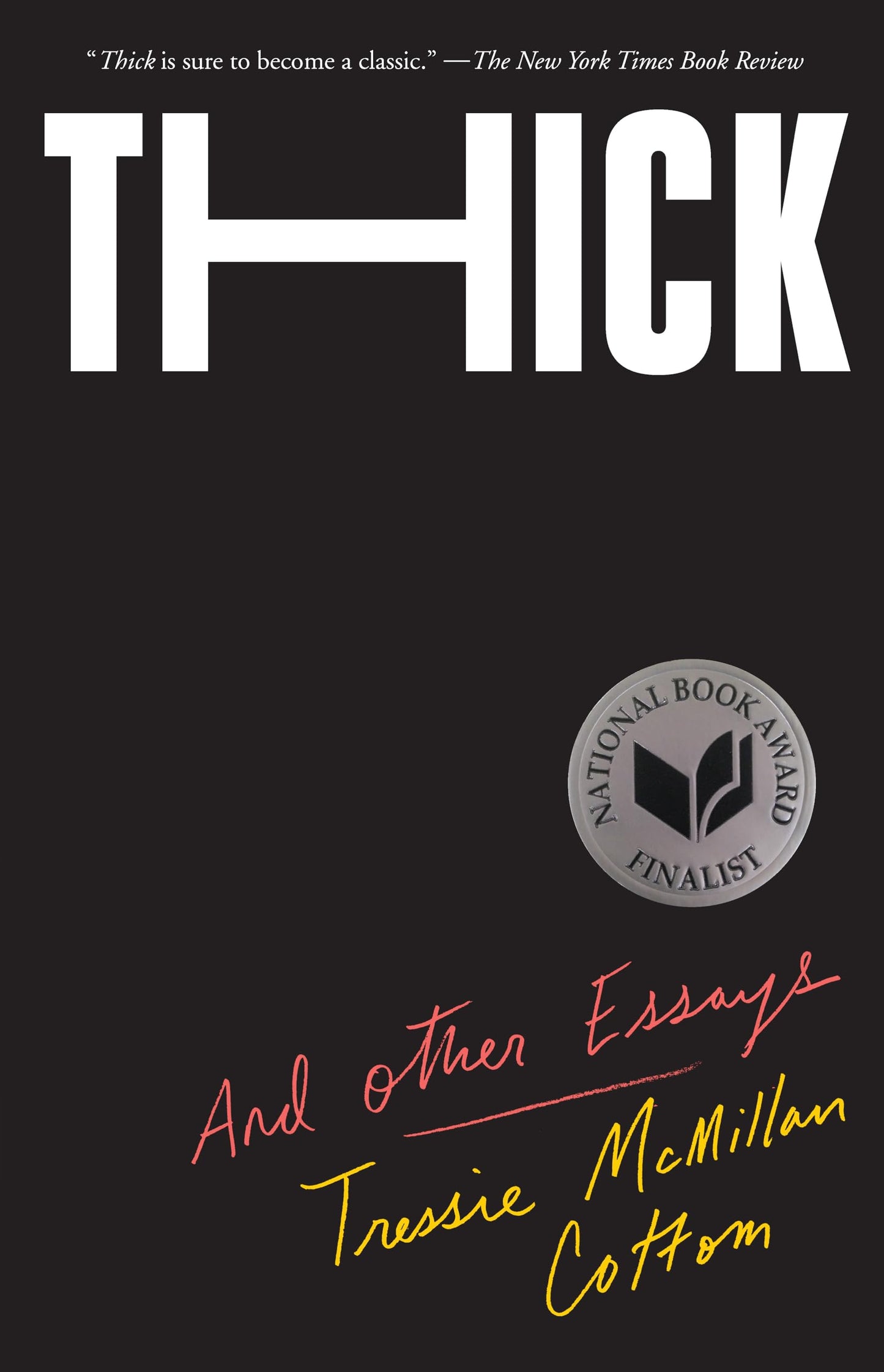 Thick: And Other Essays The Happy Book Stack