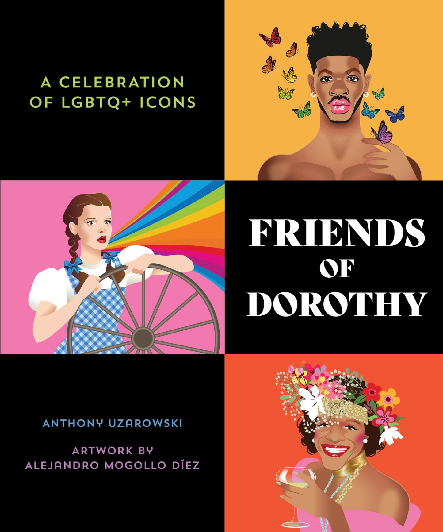 Friends of Dorothy: A Celebration of LGBTQ+ Icons The Happy Book Stack