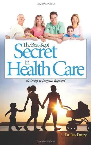 The Best-Kept Secret in Health Care: No Drugs or Surgeries Required The Happy Book Stack
