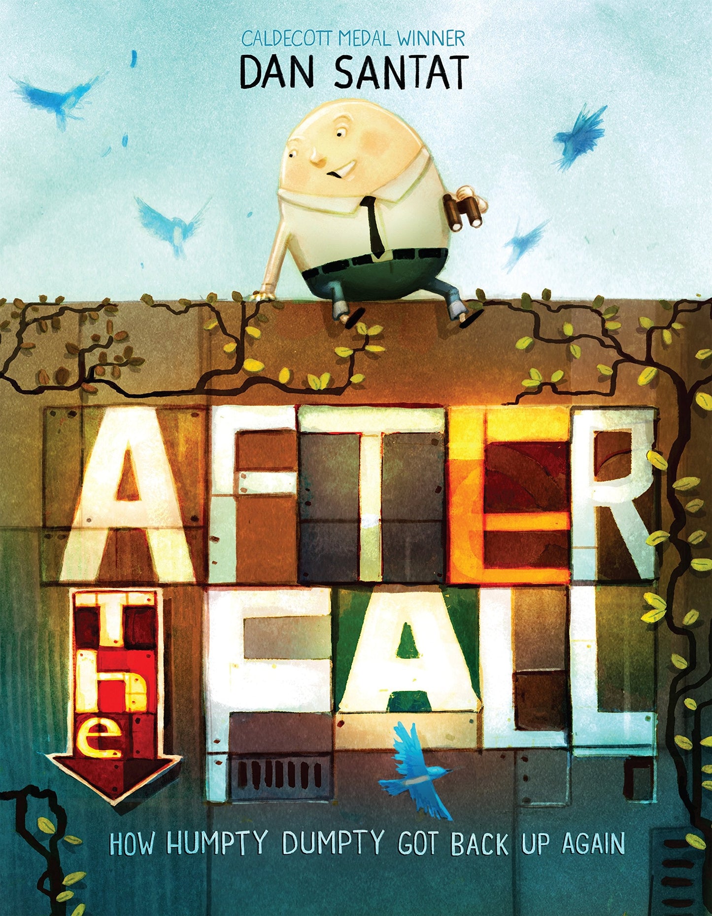 After the Fall (How Humpty Dumpty Got Back Up Again) The Happy Book Stack
