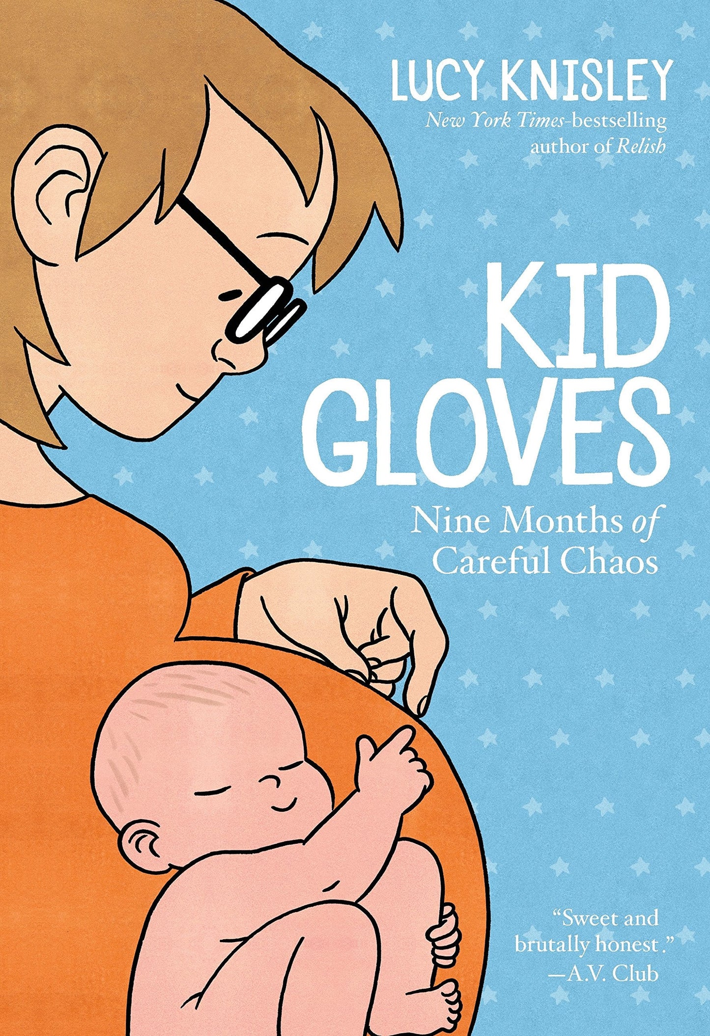Kid Gloves: Nine Months of Careful Chaos The Happy Book Stack