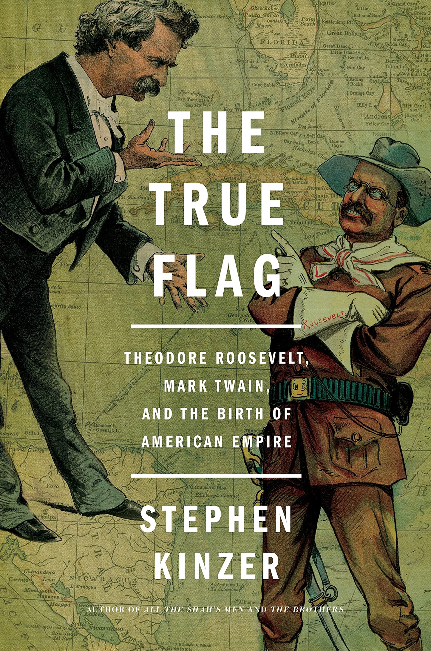 The True Flag: Theodore Roosevelt, Mark Twain, and the Birth of American Empire The Happy Book Stack