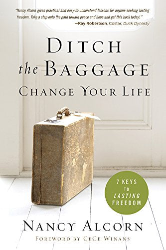Ditch the Baggage, Change Your Life: 7 Keys to Lasting Freedom The Happy Book Stack