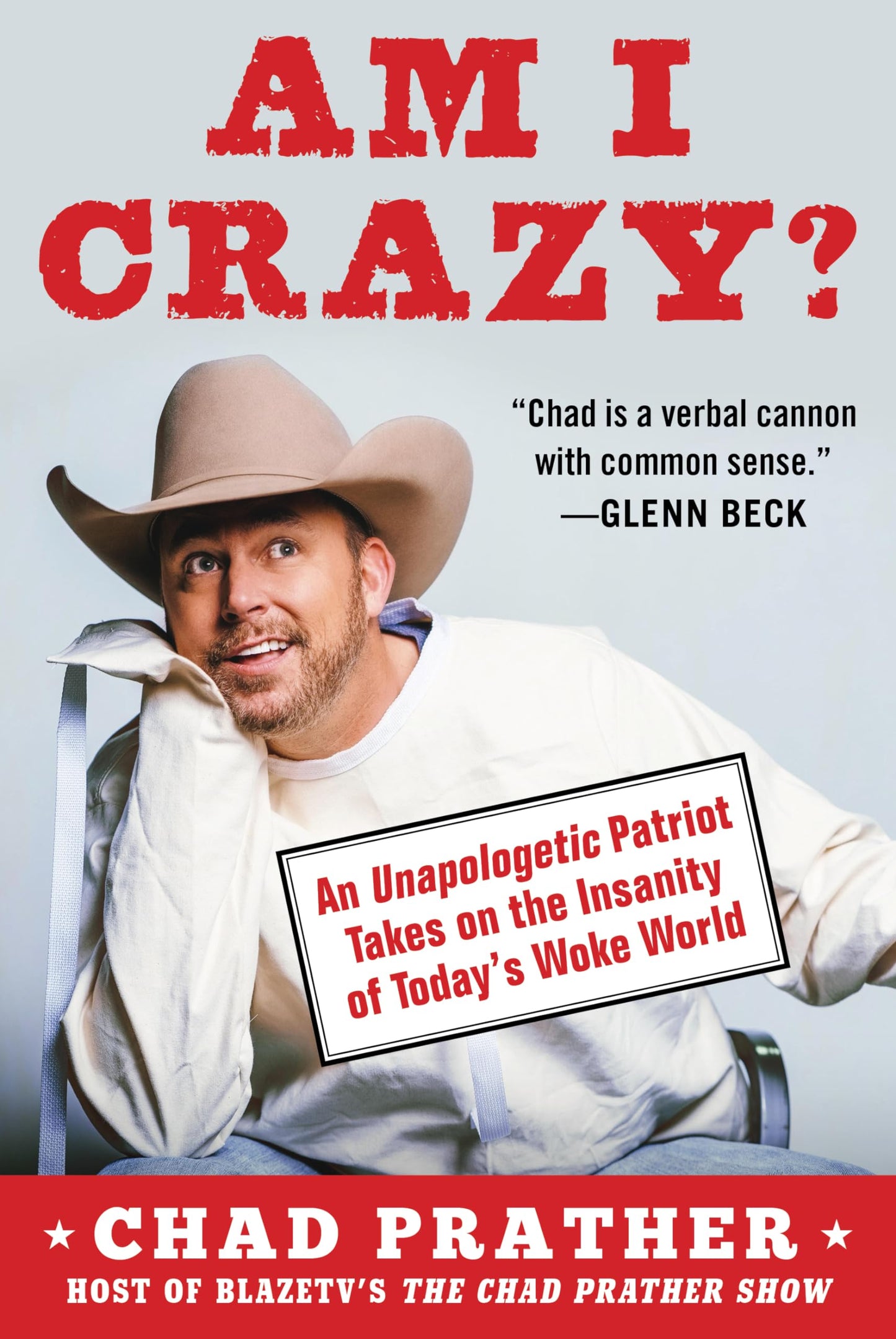 Am I Crazy?: An Unapologetic Patriot Takes on the Insanity of Todays Woke World The Happy Book Stack