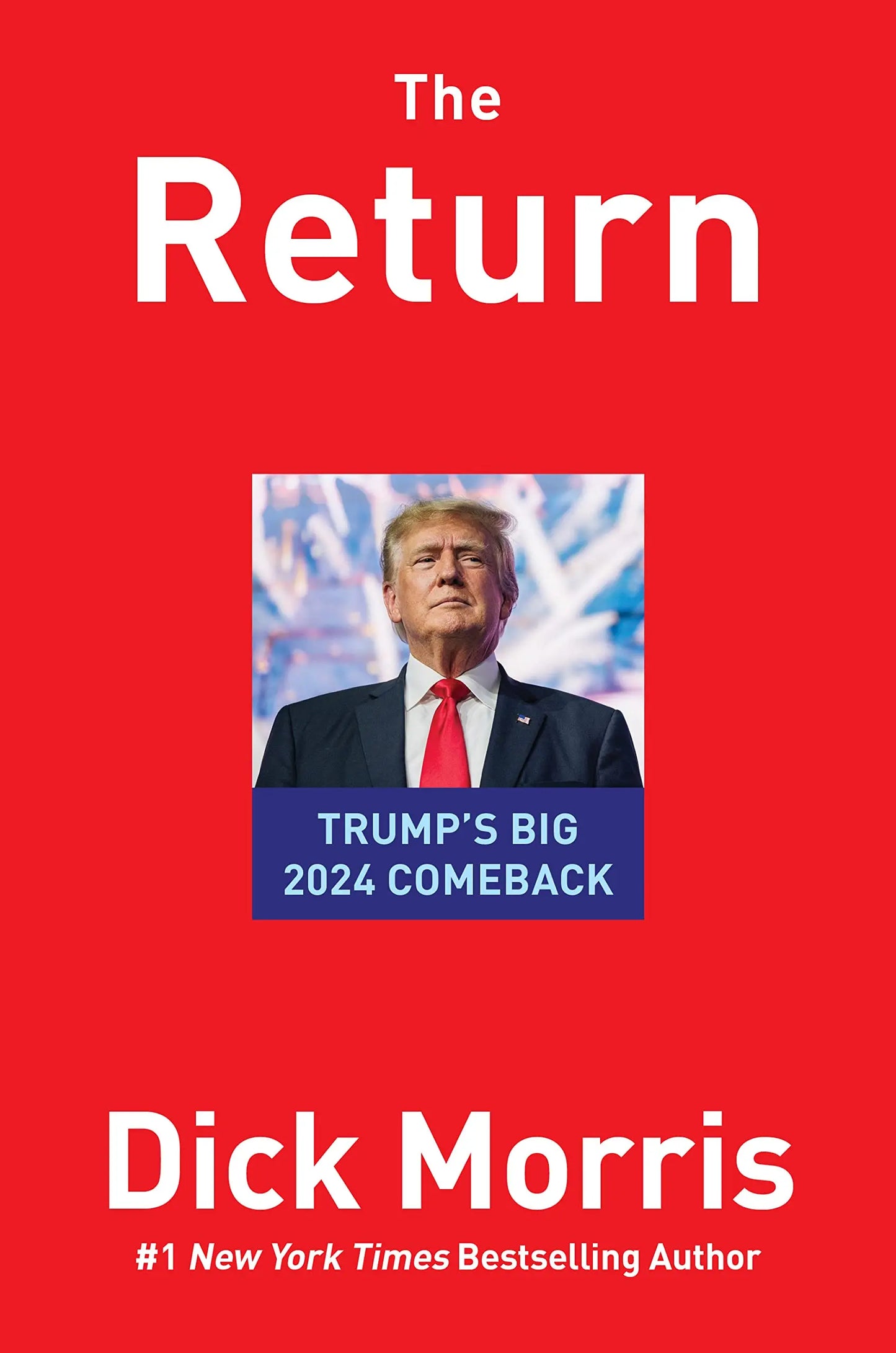 The Return: Trump's Big 2024 Comeback The Happy Book Stack