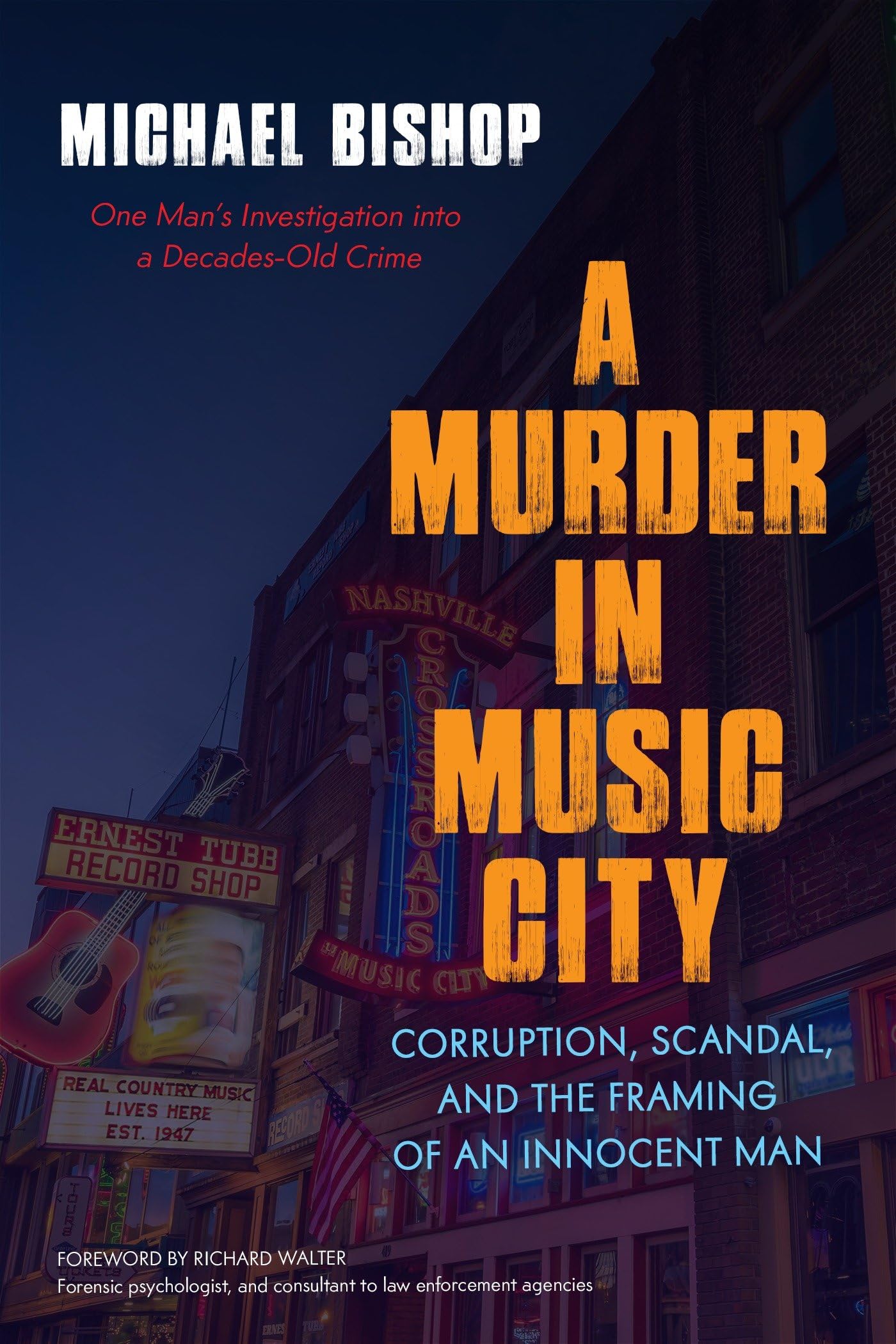 Murder in Music City: Corruption, Scandal, and the Framing of an Innocent Man The Happy Book Stack