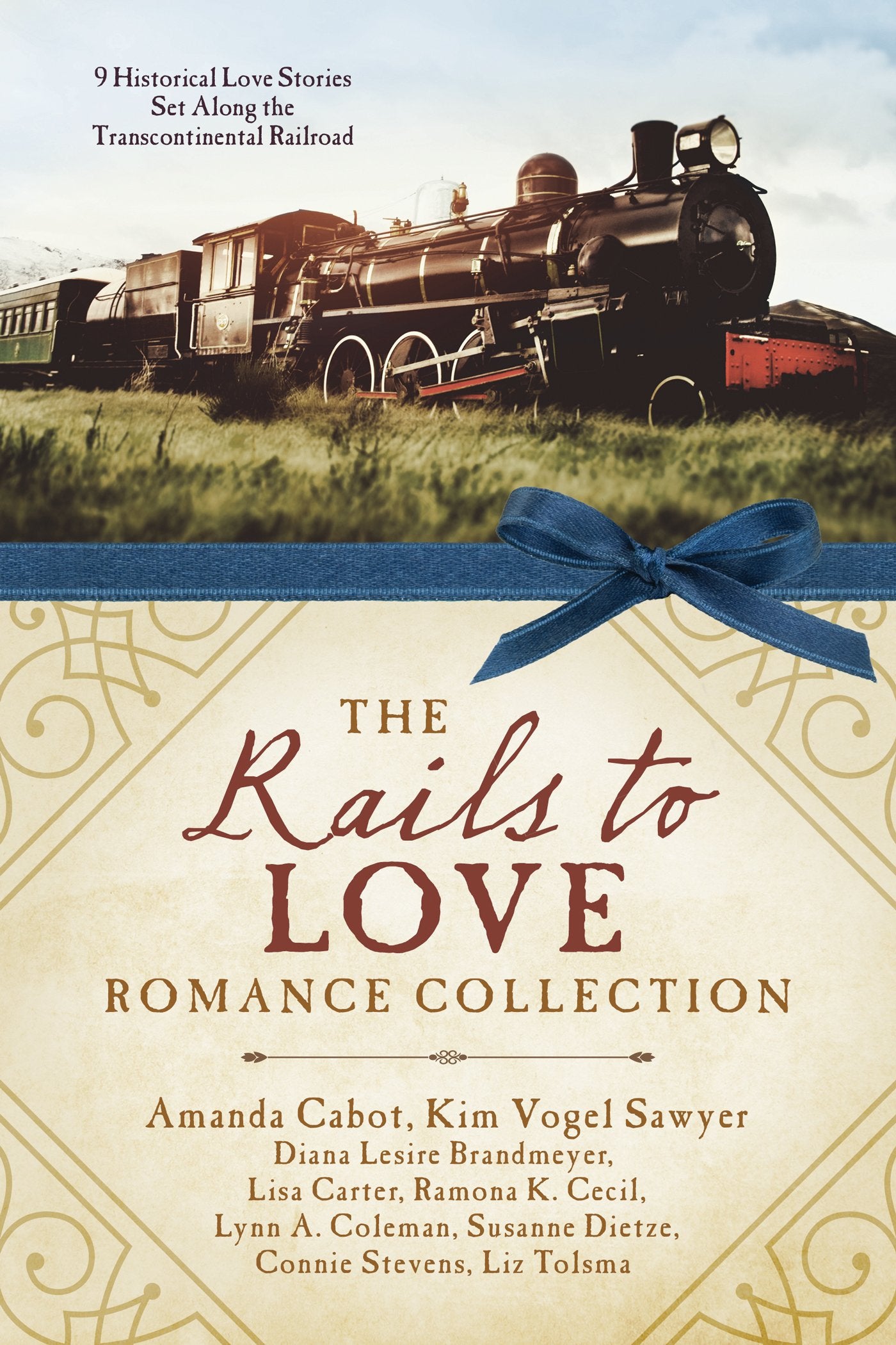 The Rails to Love Romance Collection: 9 Historical Love Stories Set Along the Transcontinental Railroad The Happy Book Stack
