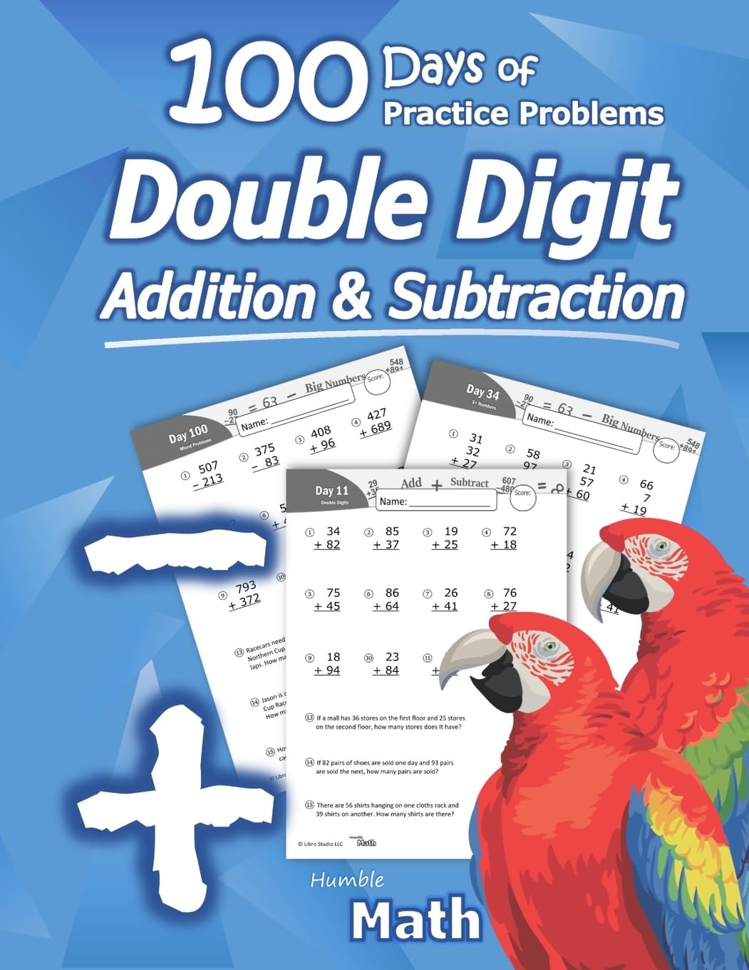 Humble Math - Double Digit Addition & Subtraction : 100 Days of Practice Problems: Grades 1-3, Word Problems, Reproducible Math Drills The Happy Book Stack