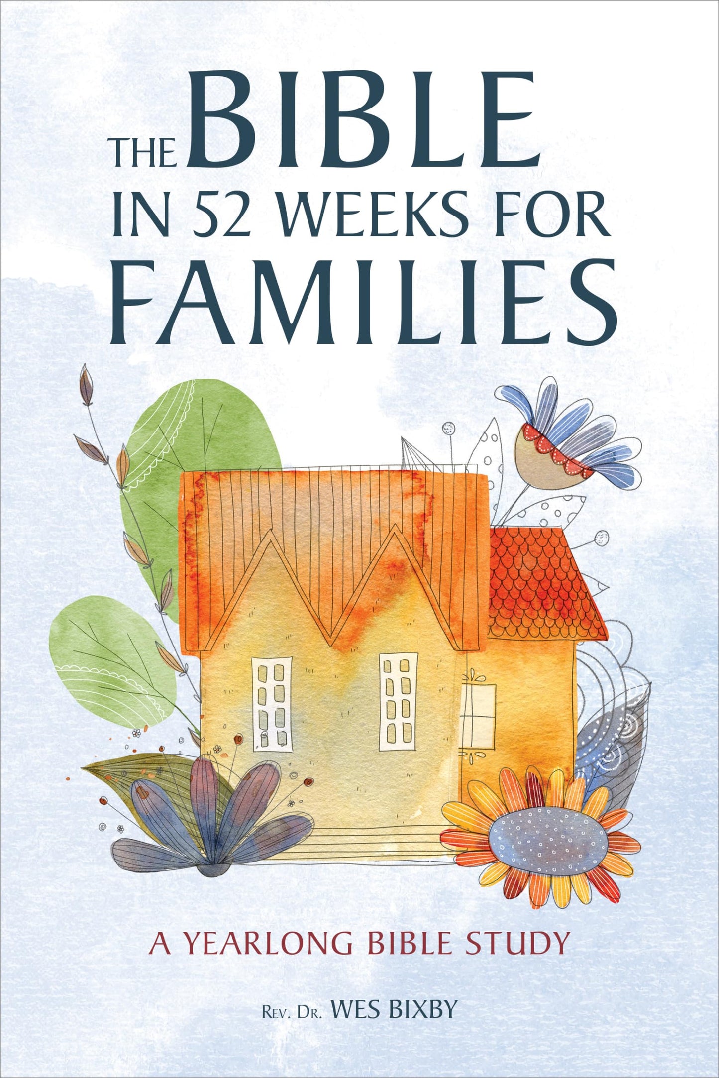 The Bible in 52 Weeks for Families: A Yearlong Bible Study The Happy Book Stack
