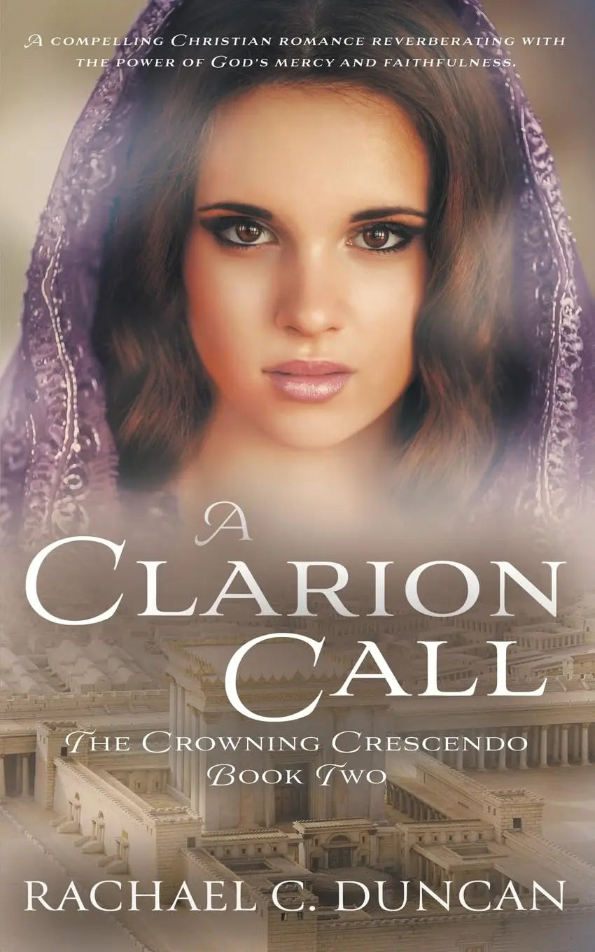 A Clarion Call: A Historical Christian Romance (The Crowning Crescendo) The Happy Book Stack