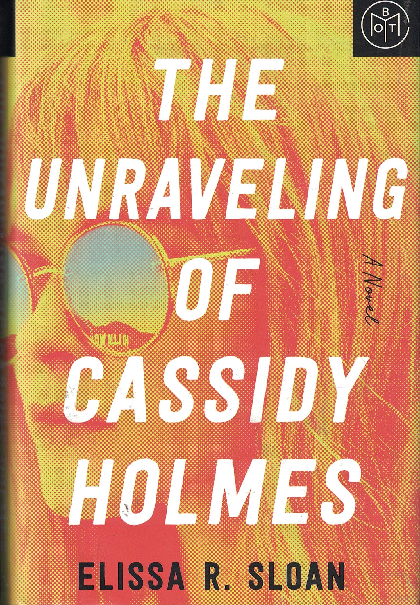 The Unraveling of Cassidy Holmes The Happy Book Stack