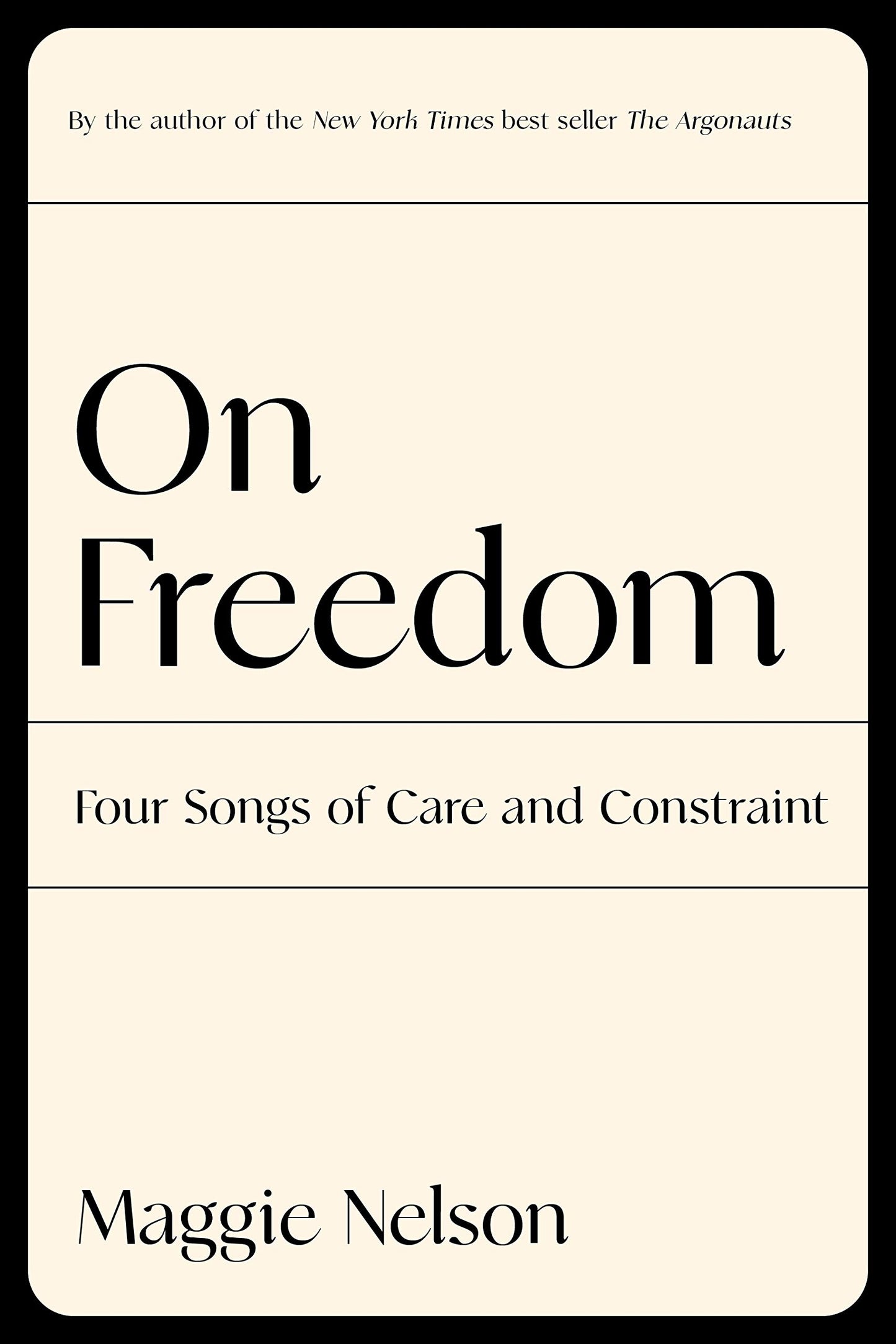 On Freedom: Four Songs of Care and Constraint The Happy Book Stack