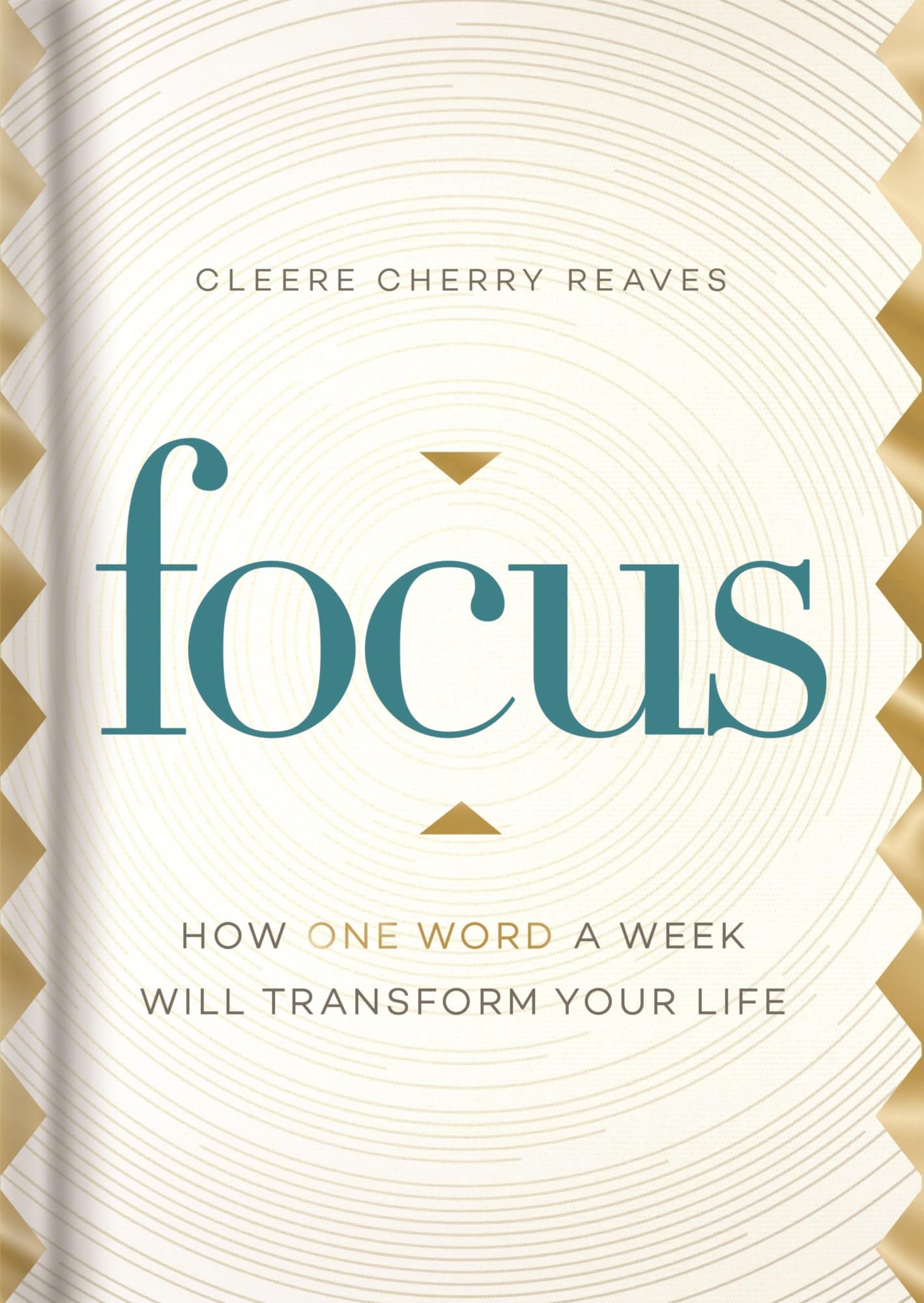 Focus: How One Word a Week Will Transform Your Life The Happy Book Stack