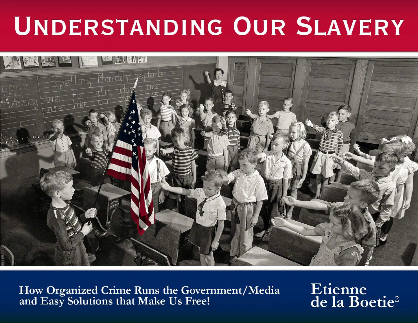 Understanding Our Slavery - How Organized Crime Runs the Government and Media with Easy Solutions for Real Freedom The Happy Book Stack