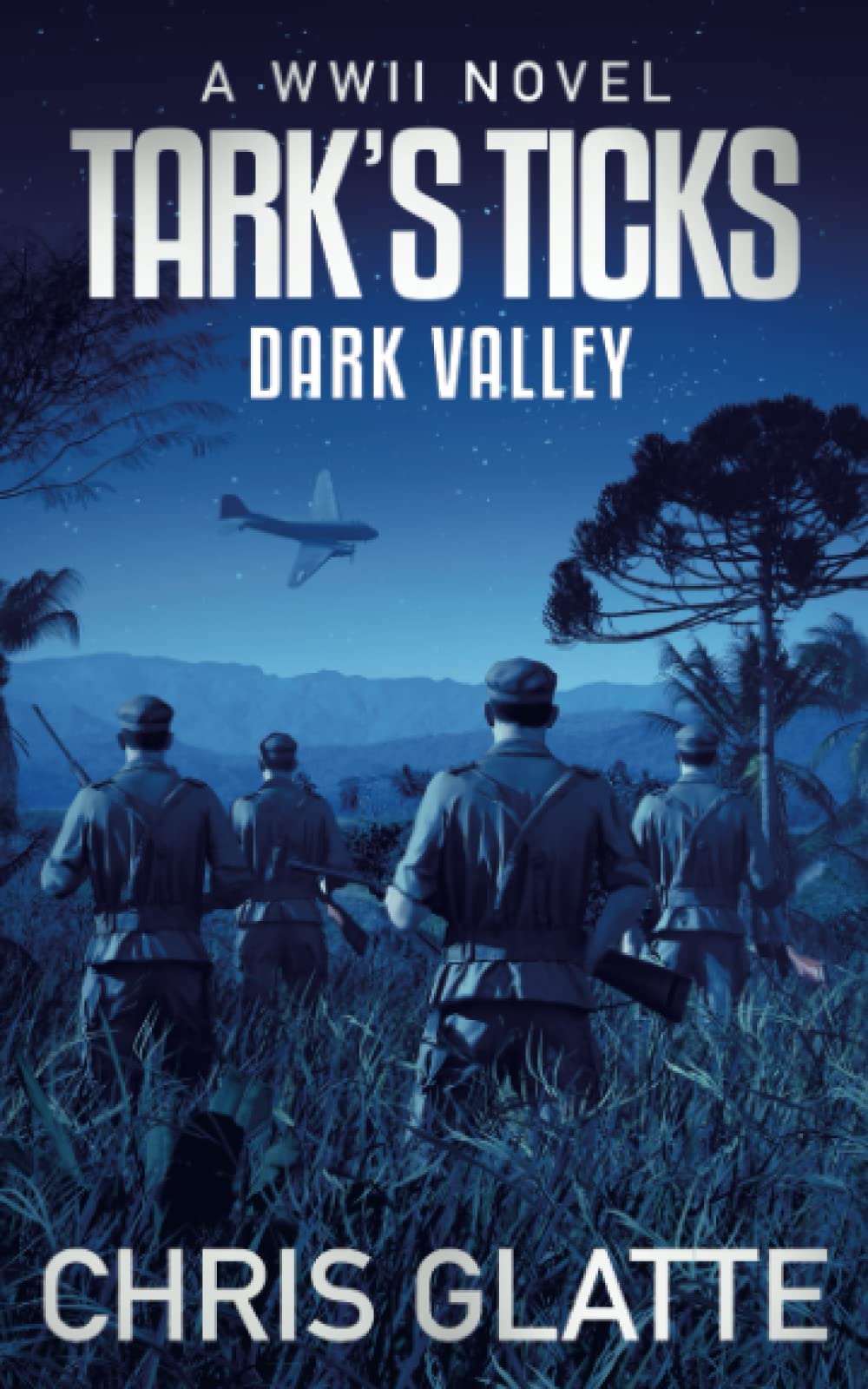 Tark's Ticks Dark Valley: A WWII Novel - 7744