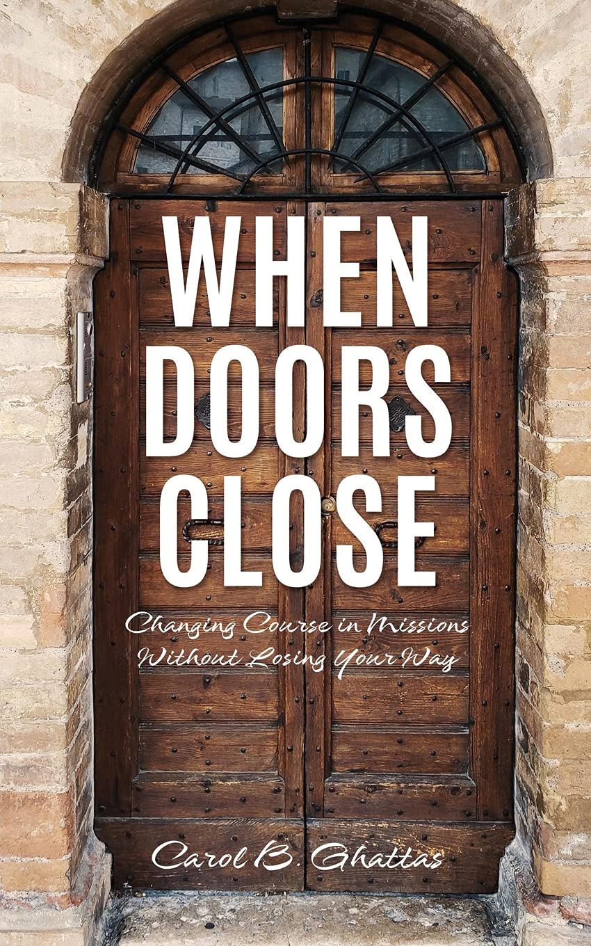 When Doors Close: Changing Course in Missions Without Losing Your Way - 4478
