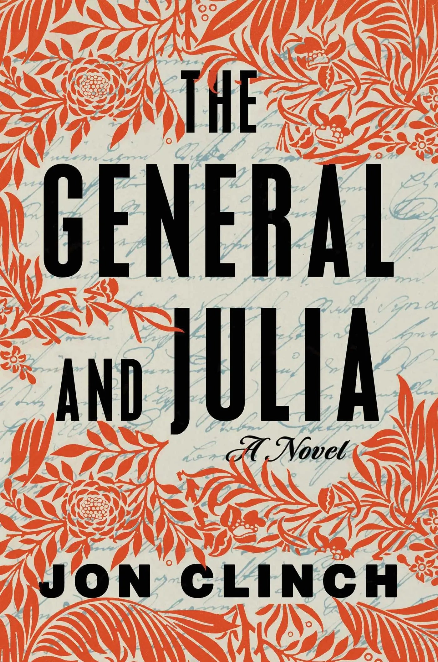 The General and Julia: A Novel The Happy Book Stack