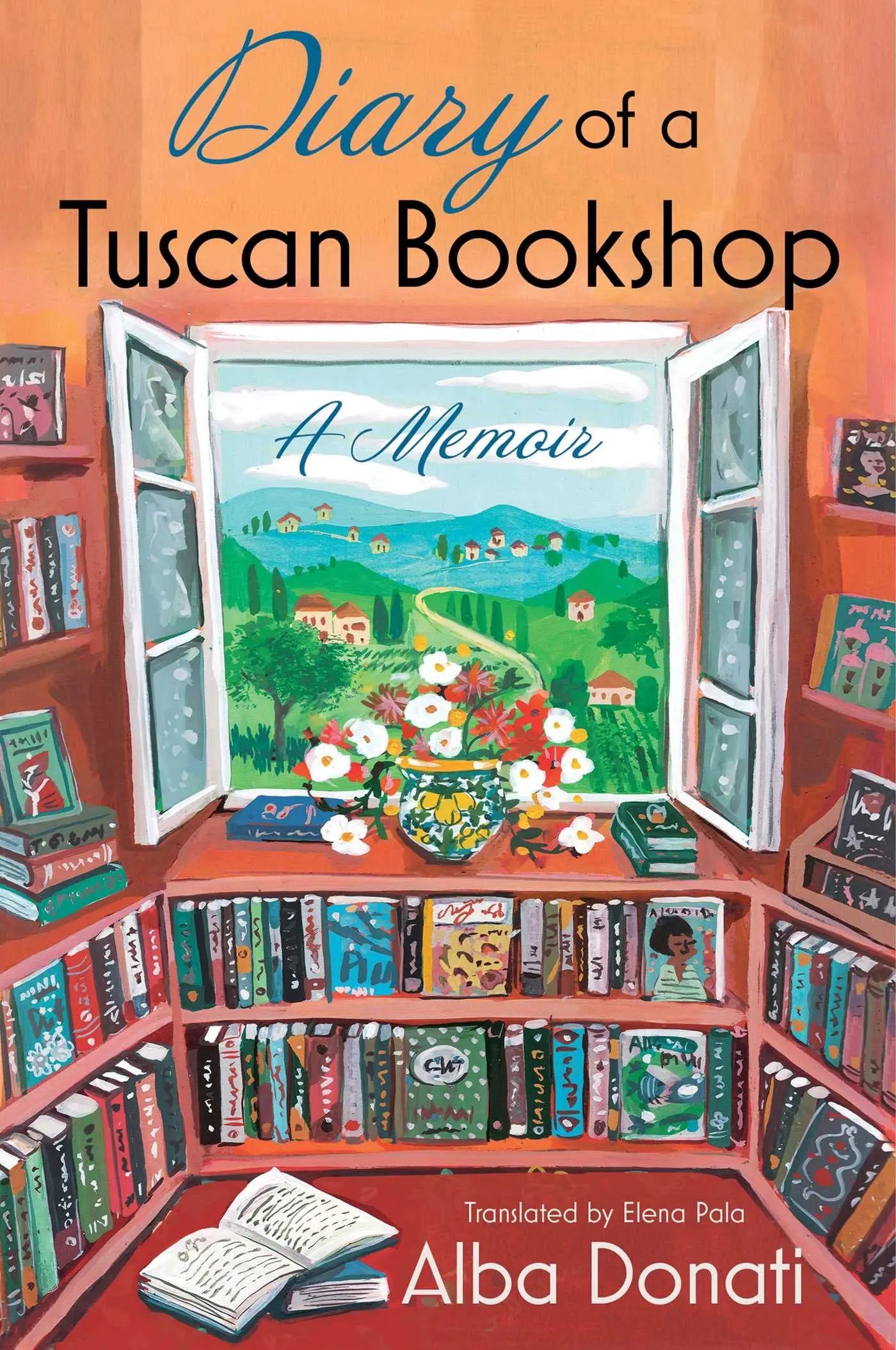 Diary of a Tuscan Bookshop: A Memoir The Happy Book Stack