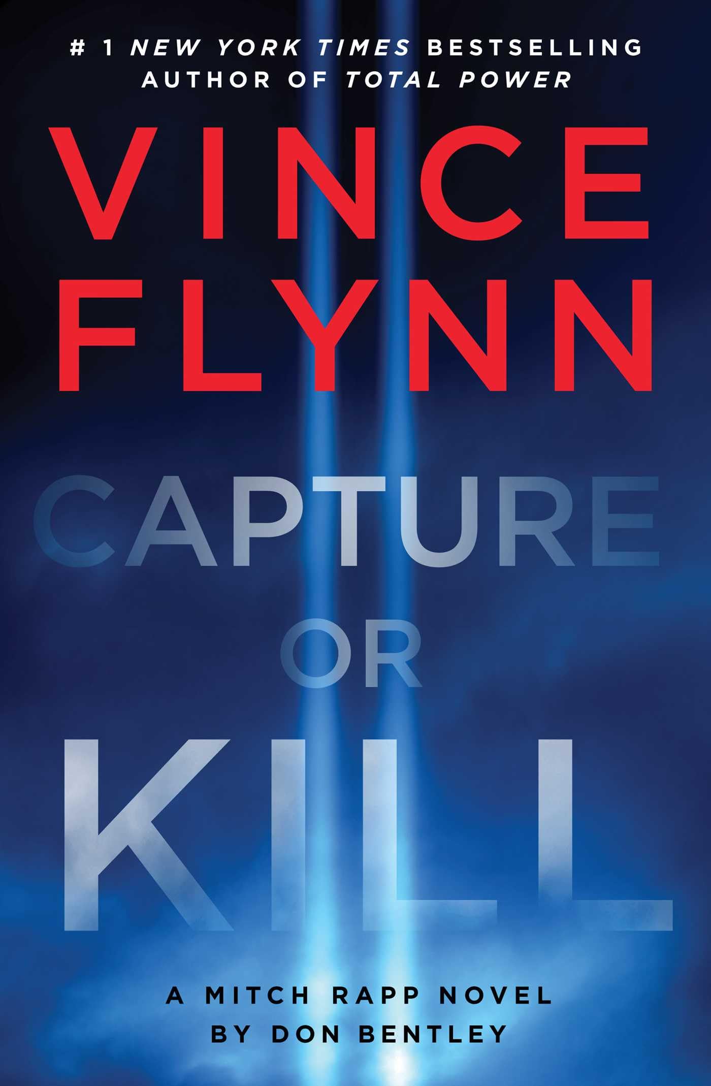 Capture or Kill: A Mitch Rapp Novel by Don Bentley The Happy Book Stack