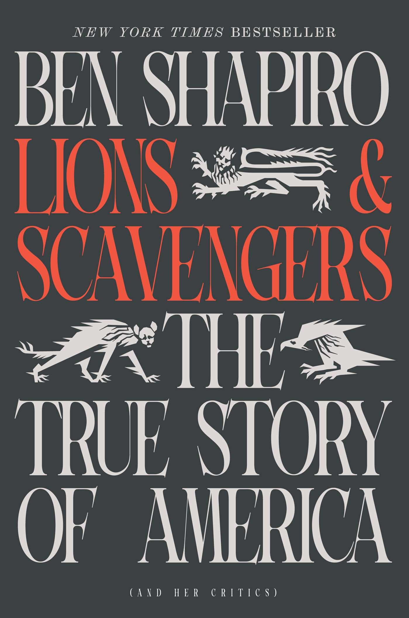 Lions and Scavengers: The True Story of America (and Her Critics) The Happy Book Stack