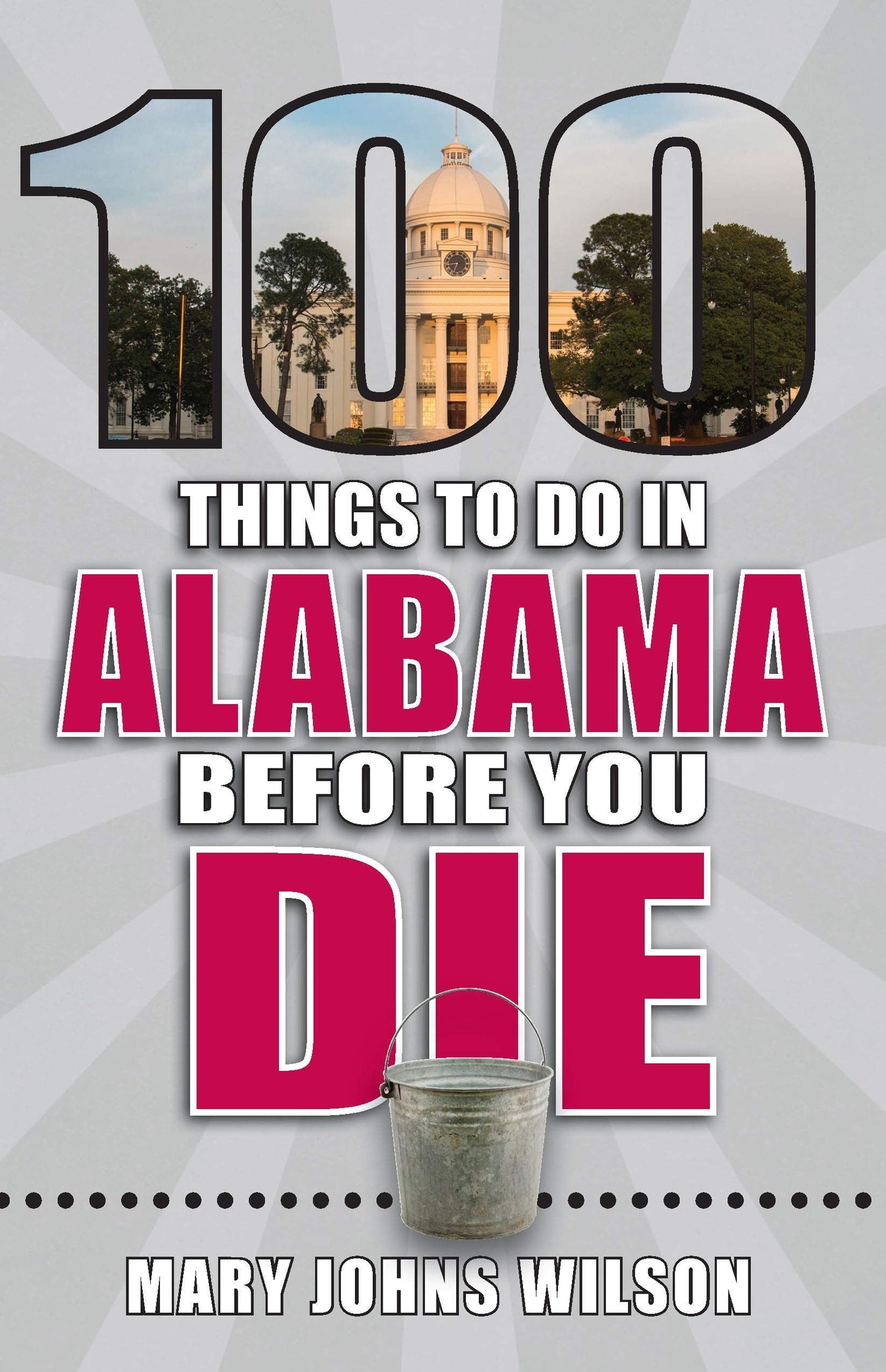 100 Things to Do in Alabama Before You Die The Happy Book Stack