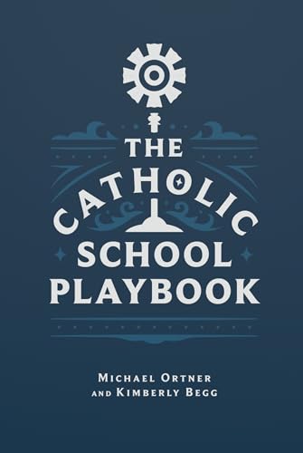 The Catholic School Playbook The Happy Book Stack