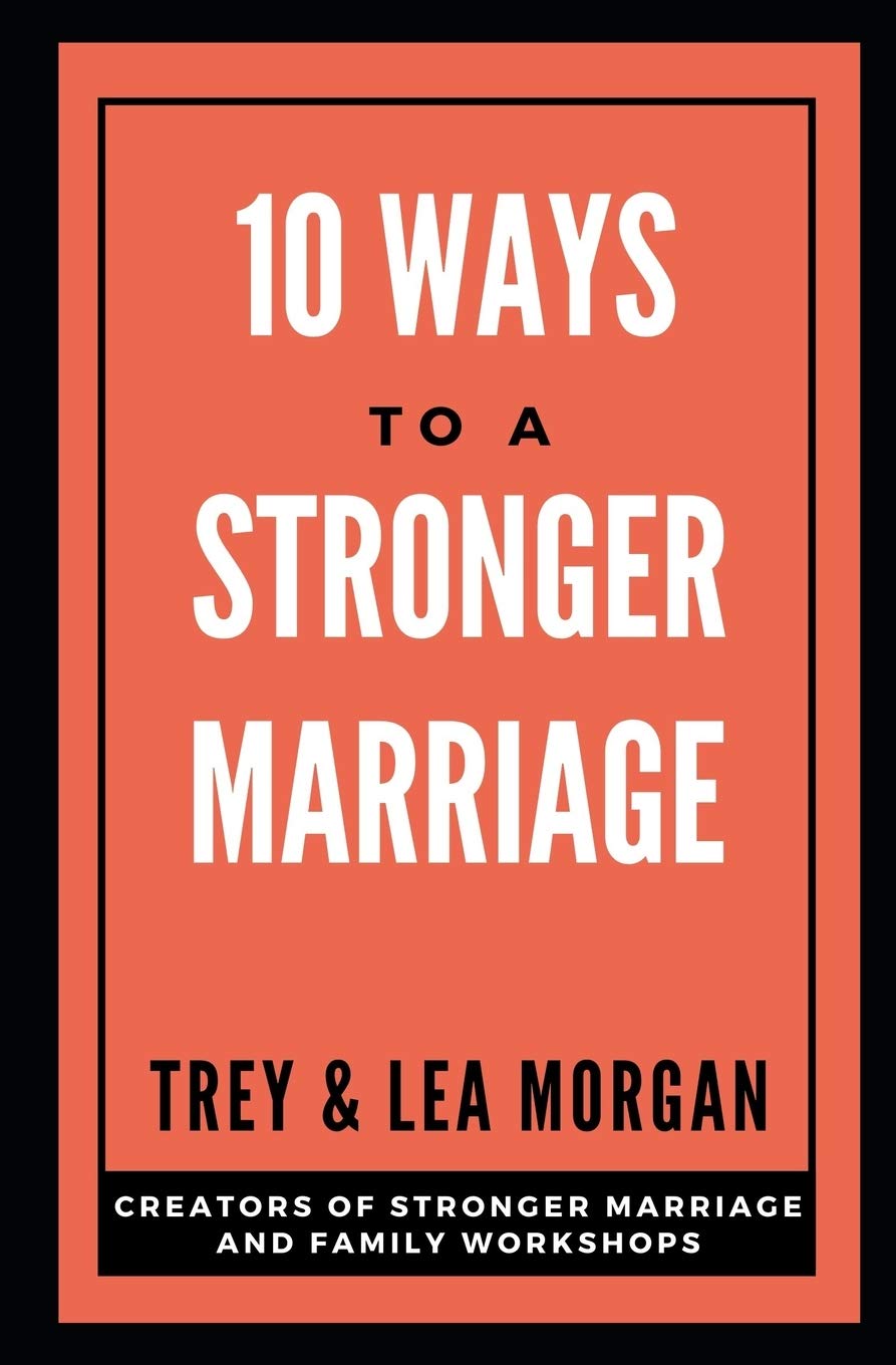 10 Ways To A Stronger Marriage The Happy Book Stack