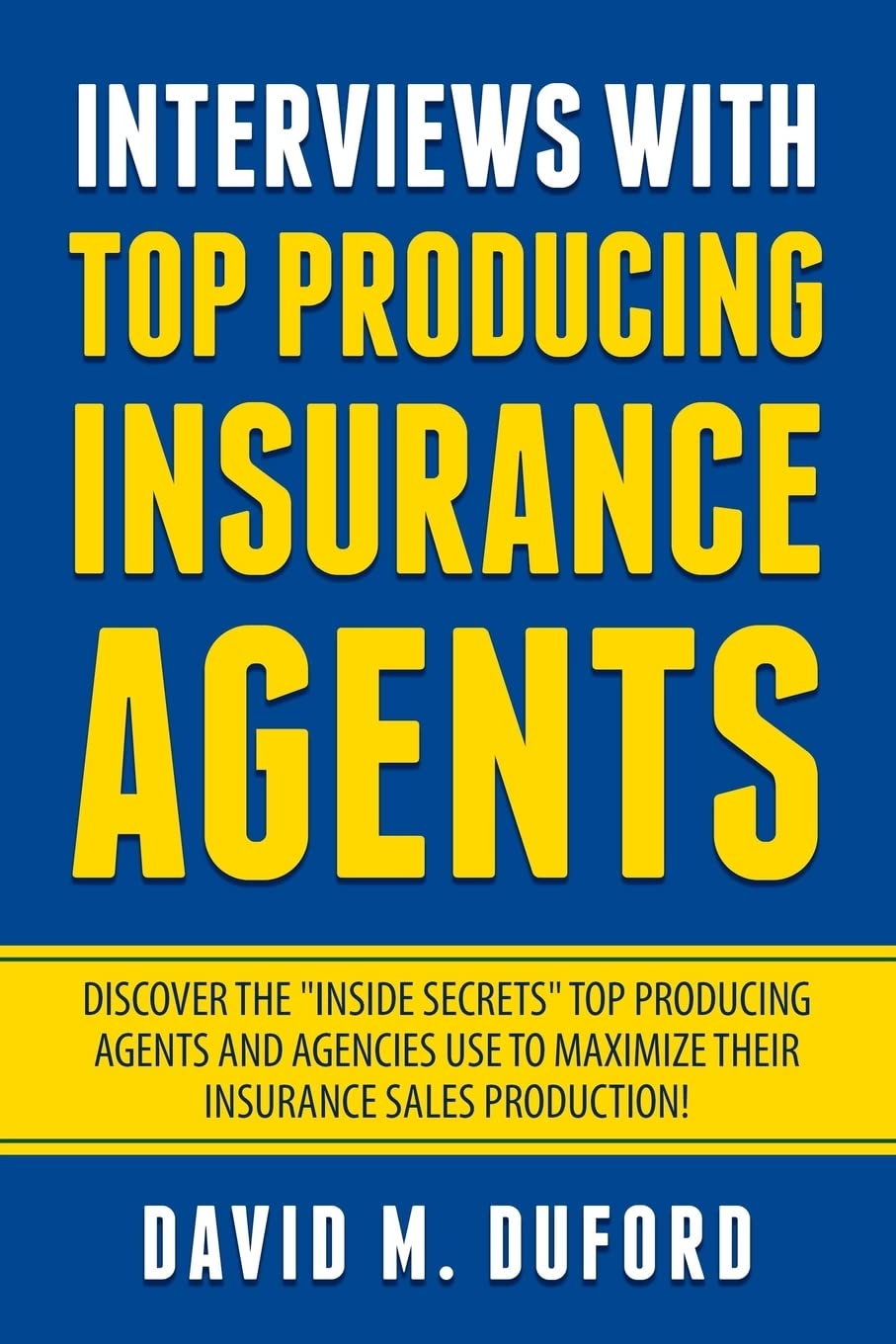 Interviews With Top Producing Insurance Agents - 846