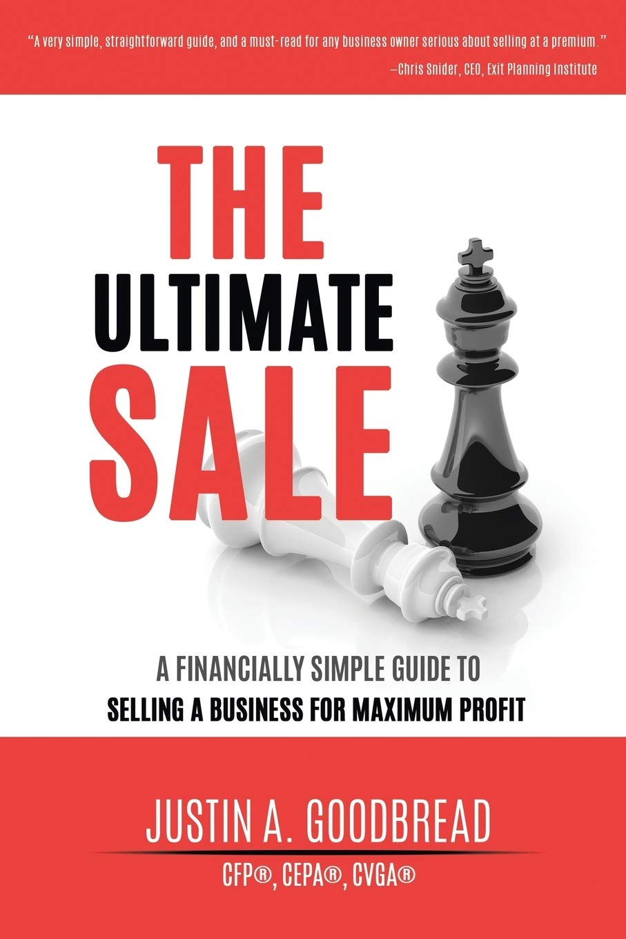 The Ultimate Sale: A Financially Simple Guide to Selling a Business for Maximum Profit - 4116