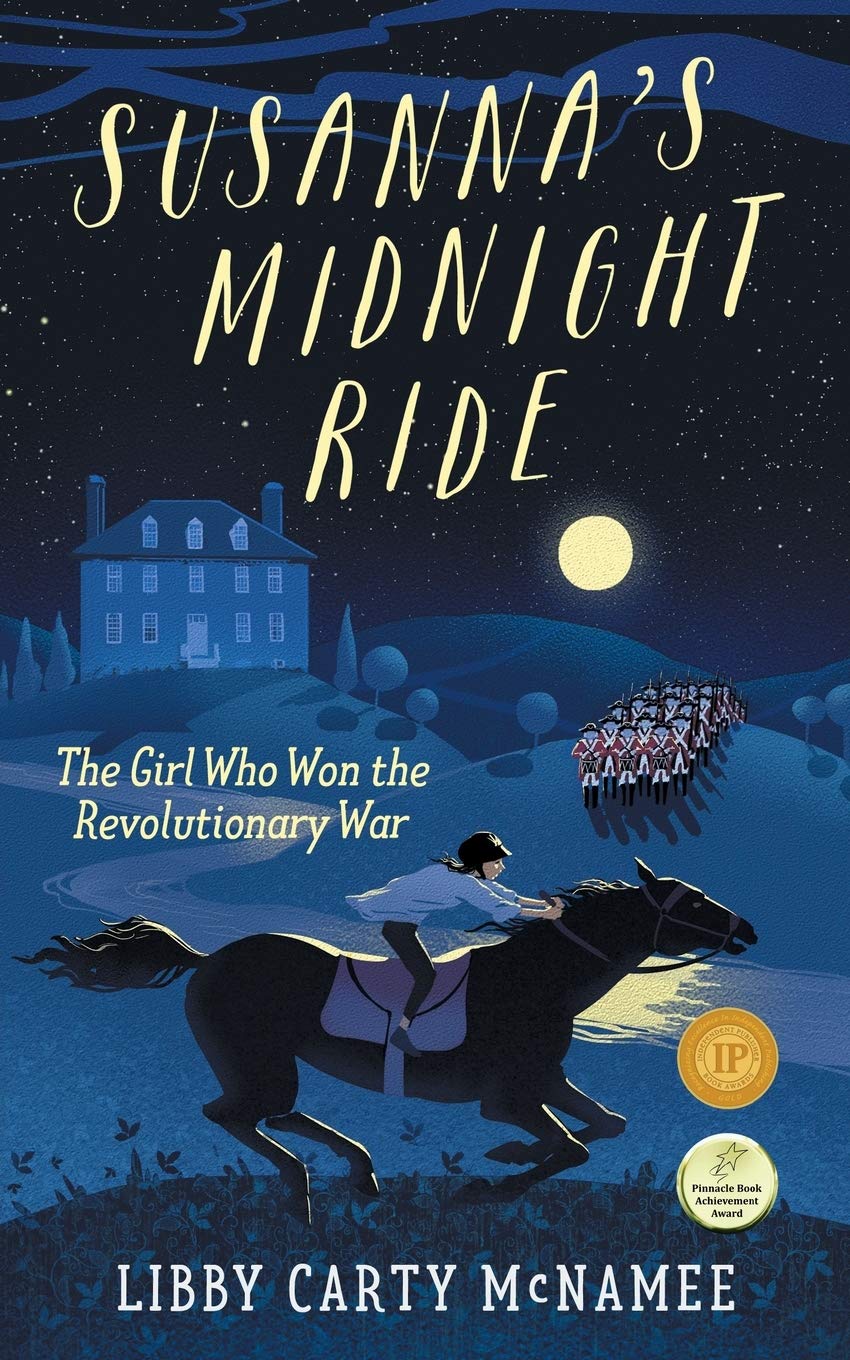 Susanna's Midnight Ride: The Girl Who Won the Revolutionary War ("Remember the Ladies") The Happy Book Stack
