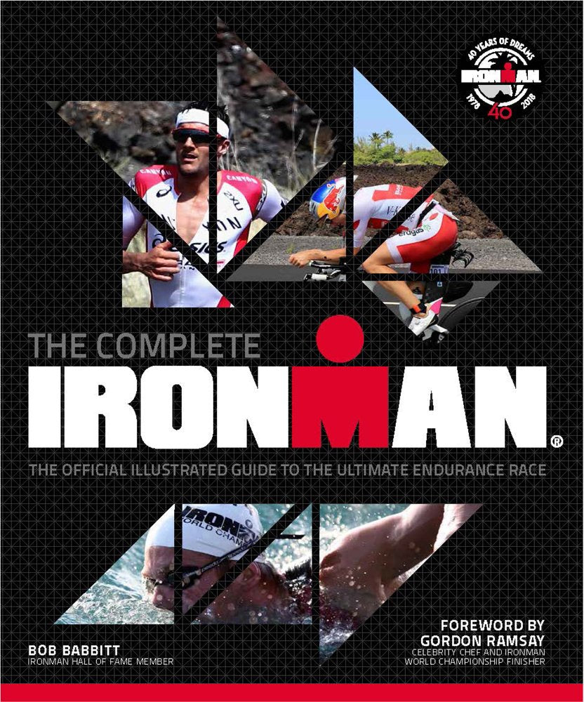 The Complete IRONMAN: The Official Illustrated Guide to the Ultimate Endurance Race - 9076
