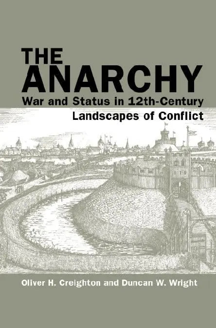 The Anarchy: War and Status in 12th-Century Landscapes of Conflict (Exeter Studies in Medieval Europe) The Happy Book Stack
