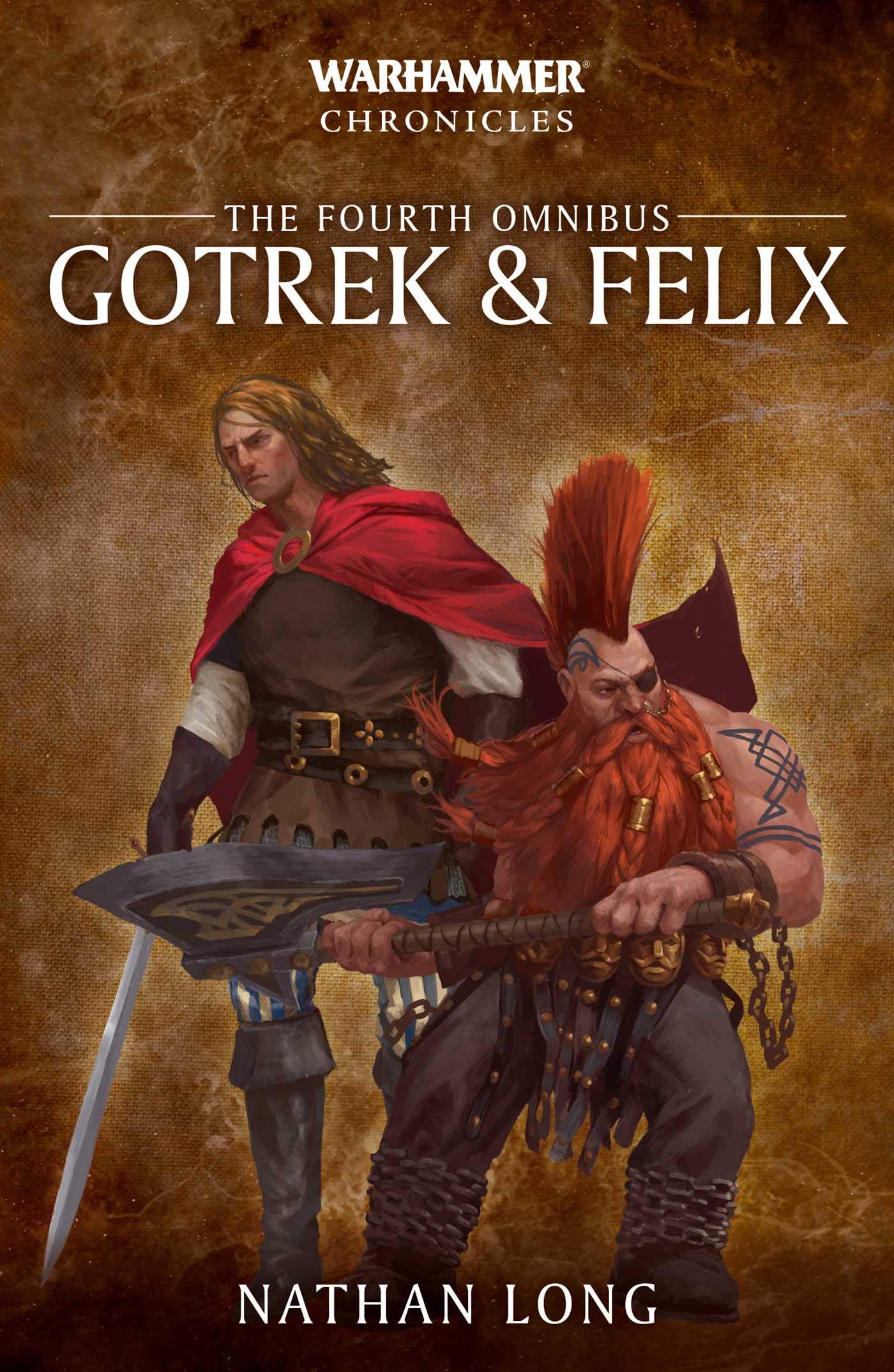 Gotrek and Felix: The Fourth Omnibus (Warhammer Chronicles) The Happy Book Stack