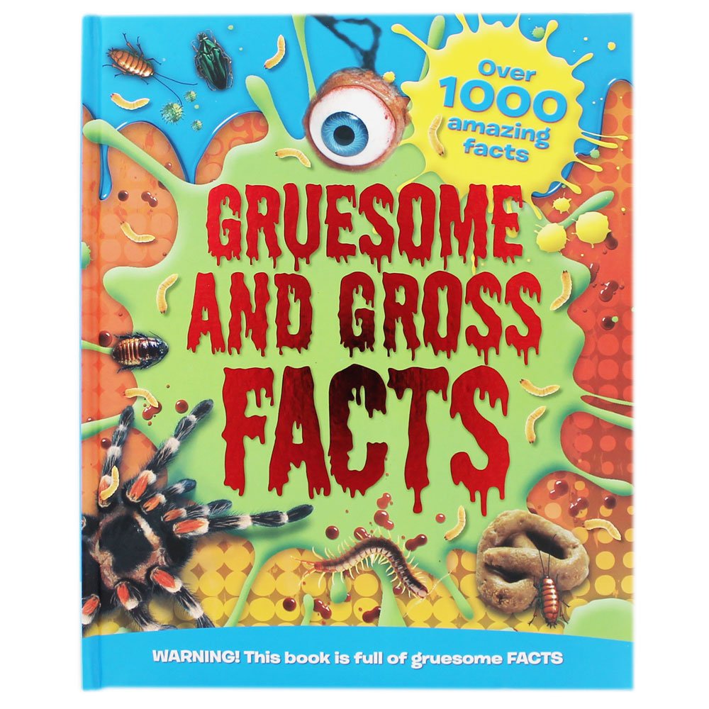 Gruesome and Gross Facts The Happy Book Stack