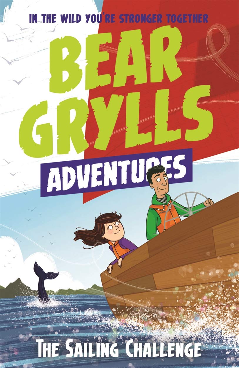 Bear Grylls Adventure 12 Sailing The Happy Book Stack